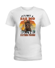 It's Not A Dad Bod It's A Father Figure Ladies T-Shirt tile