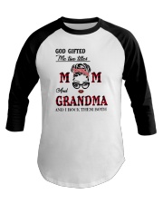 God Gifted Me Two Titles Mom And Grandma Baseball Tee tile