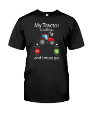 My Tractor Is Calling And I Must Go Classic T-Shirt tile