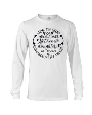 Side By Side Or Miles Apart Mothers And Daughters Long Sleeve Tee tile