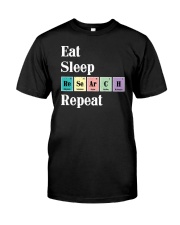 Eat Sleep Research Repeat Classic T-Shirt front