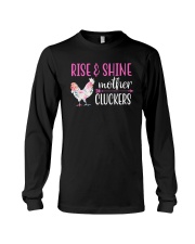 Rise And Shine Mother Cluckers Long Sleeve Tee tile