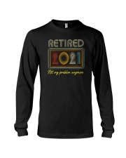Retired 2021 Not My Problem Anymore Long Sleeve Tee tile