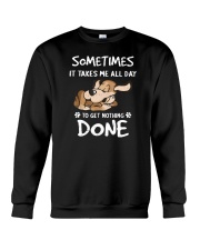 Sometimes It Takes Me All Day Lazy Dog Crewneck Sweatshirt tile