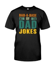 Dad-a-base Of Dad Jokes Classic T-Shirt front