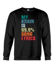 My Brain Is 99.9 Song Lyrics Crewneck Sweatshirt tile
