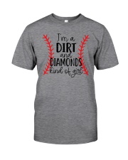 I'm A Dirt And Diamonds Kind Of Girl Classic T-Shirt front
