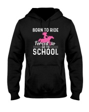 Born To Ride Forced To Go To School Hooded Sweatshirt tile