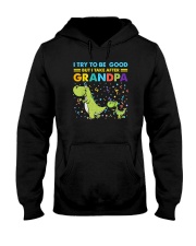 I Try To Be Good But I Take After Grandpa Hooded Sweatshirt tile