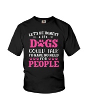 Let's Be Honest If Dogs Could Talk Youth T-Shirt tile
