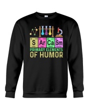 Sarcasm Primary Elements Of Humor Crewneck Sweatshirt tile