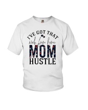 I've Got That Work From Home Mom Hustle Youth T-Shirt tile