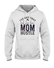 I've Got That Work From Home Mom Hustle Hooded Sweatshirt tile