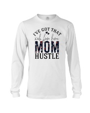 I've Got That Work From Home Mom Hustle Long Sleeve Tee tile