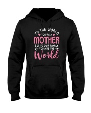 To The World You're The Mother Hooded Sweatshirt tile