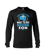 You Can't Tell Me What To Do Son Long Sleeve Tee tile