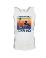 Don't Work Today I'm Feeling A Little Under Par Unisex Tank tile