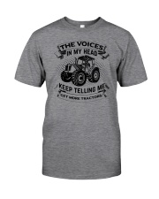 The Voices In My Head Keep Telling Me Get More Tractors Classic T-Shirt front