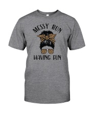 Messy Bun Having Fun Classic T-Shirt front