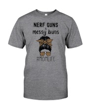 Nerf Gun And Messy Buns Mom Life Classic T-Shirt front