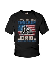 I Have Two Titles Trucker Youth T-Shirt tile