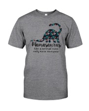 Mamasaurus Like A Normal Mom Classic T-Shirt front