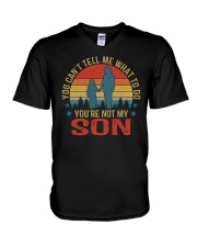 You Can't Tell Me What To Do You're Not My Son V-Neck T-Shirt tile