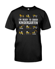 I'm Ready To Crush Kindergarten Excavators Classic T-Shirt tile