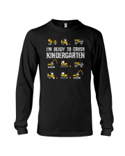 I'm Ready To Crush Kindergarten Excavators Long Sleeve Tee tile
