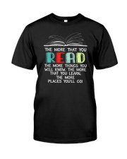 The More That You Read The More Things You Know Classic T-Shirt front