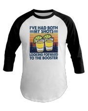 I've Had Both My Shots Baseball Tee tile