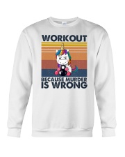 Workout Because Murder Is Wrong Crewneck Sweatshirt tile