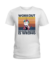 Workout Because Murder Is Wrong Ladies T-Shirt tile