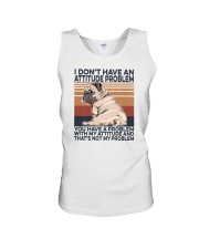 I Don't Have An Attitude Problem Pug Unisex Tank tile