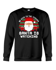 Be Nice To The Teacher Santa Is Watching Crewneck Sweatshirt tile