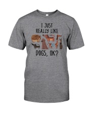 I Just Really Like Dogs, Ok Classic T-Shirt front