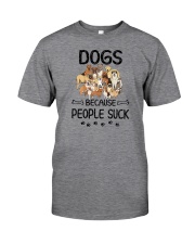 Dogs Because People Suck Classic T-Shirt front