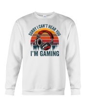Sorry I Can't Hear You I'm Gaming Crewneck Sweatshirt tile