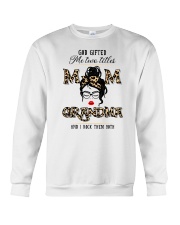 God Gifted Me Two Titles Mom And Grandma Crewneck Sweatshirt tile