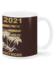 Retired 2021 Not My Problem Anymore Mugs tile