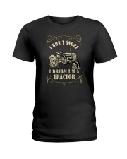 I Don't Snore I Dream I'm A Tractor Ladies T-Shirt tile