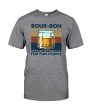 Bour-bon Magic Brown Water For Fun People Classic T-Shirt front
