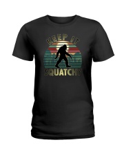 Keep It Squatchy Bigfoot Ladies T-Shirt tile