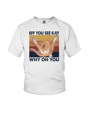 Eff You See Kay Why Oh You Youth T-Shirt tile