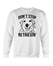 Don't Stop Retrievin' Golden Retriever Crewneck Sweatshirt tile