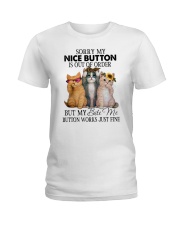 Sorry My Nice Button Is Out Of Order Ladies T-Shirt tile