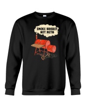 Smoke Brisket Not Meth BBQ Crewneck Sweatshirt tile