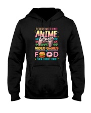 If It Doen't Have To Do With Anime Video Games Hooded Sweatshirt tile