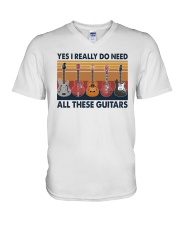 Yes I Really Do Need All These Guitars V-Neck T-Shirt tile