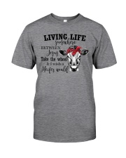 Living Live Somewhere Between Jesus Heifer Classic T-Shirt front